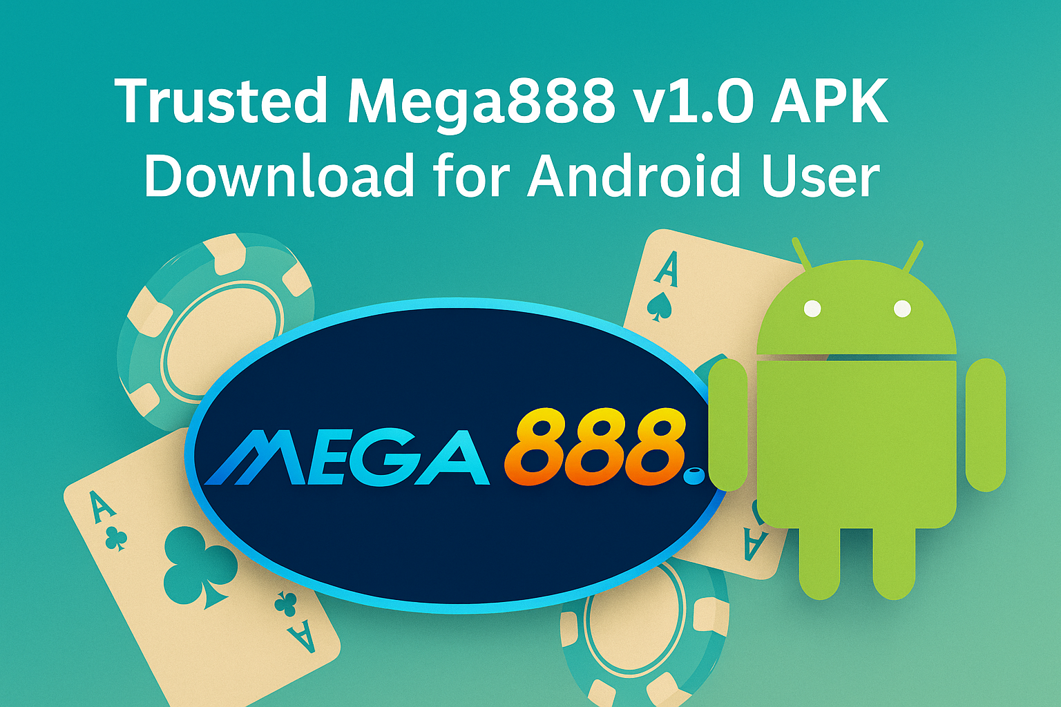 Trusted Source for Mega888 v1.0 APK Download for Android
